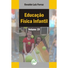 Educação física infantil - volume 19