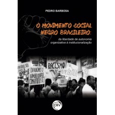 O movimento social negro brasileiro