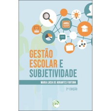 Gestão escolar e subjetividade 2ª edição