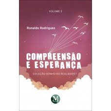 Compreensão e esperança Compreensão e esperança