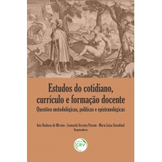 Estudos do cotidiano, currículo e formação docente