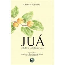 Juá: A história contada em versos