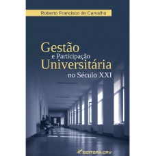 Gestão e participação universitária no século XXI