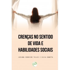 Crenças no sentido de vida e habilidades sociais Crenças no sentido de vida e habilidades sociais