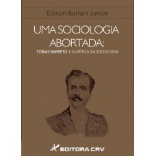 Uma sociologia abortada