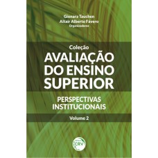 Avaliação do ensino superior - Perspectivas institucionais - Volume 2