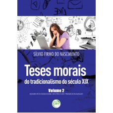 Teses morais do tradicionalismo do século xix elementos essenciais da ética do tradicionalismo coleção