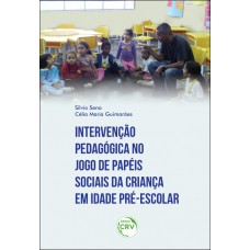 Intervenção pedagógica no jogo de papéis sociais da criança em idade pré-escolar