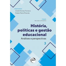 História, políticas e gestão educacional