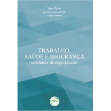 Trabalho, saúde e segurança