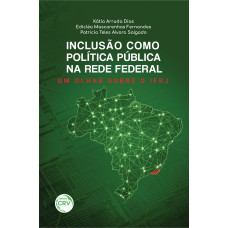 Inclusão como política pública na rede federal