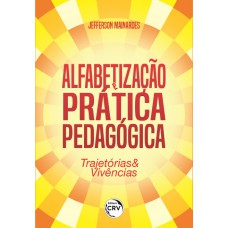 Alfabetização e prática pedagógica