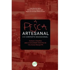 A pesca artesanal e o contexto educacional