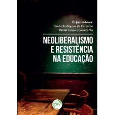 Neoliberalismo e resistência na educação