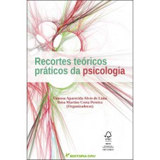 Recortes teóricos práticos da psicologia Recortes teóricos práticos da psicologia