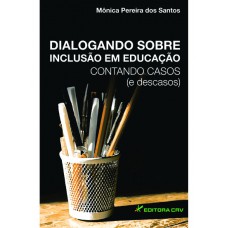 Dialogando sobre inclusão em educação