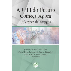 A uti do futuro começa agora