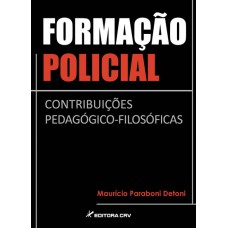 Formação policial contribuições pedagógico-filosóficas