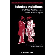 Estudos asiáticos um olhar pós-moderno entre brasil e japão