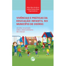 Vivências e práticas da educação infantil no município de osório