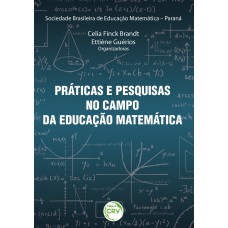 Práticas e pesquisas no campo da educação matemática