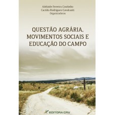 Questão agrária, movimentos sociais e educação do campo