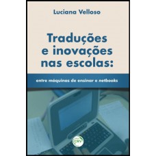 Traduções e inovações nas escolas