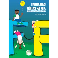 Farra nas férias na fef