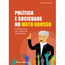 Política e sociedade no mato grosso