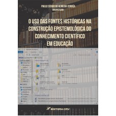 O uso das fontes históricas na construção epistemológica do conhecimento científico em educação