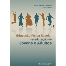 Educação física escolar na educação de jovens e adultos