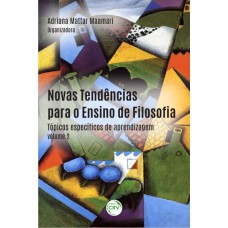 Novas tendências para o ensino de filosofia Novas tendências para o ensino de filosofia