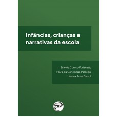 Infâncias, crianças e narrativas da escola