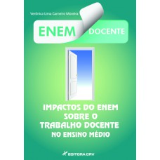 Impactos do enem sobre o trabalho docente no ensino médio