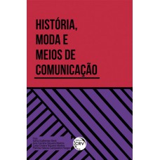 História, moda e meios de comunicação