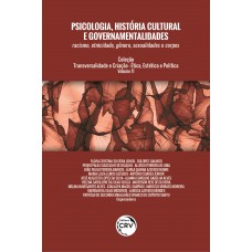 Psicologia, história cultural e governamentalidades - volume 11