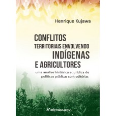 Conflitos territoriais envolvendo indígenas e agricultores