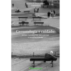 Gerontologia e cuidado