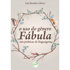 O uso do gênero fábula nas práticas de linguagem