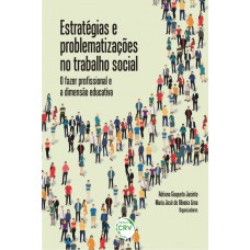 Estratégias e problematizações no trabalho social