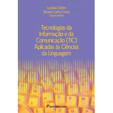 Tecnologias da informação e da comunicação (tic) aplicadas às ciências da linguagem