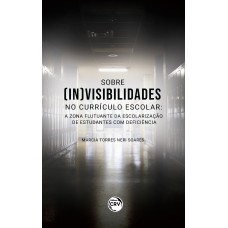 Sobre (in)visibilidades no currículo escolar