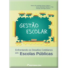 Gestão escolar enfrentando os desafios cotidianos em escolas públicas