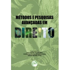 Métodos e pesquisas avançadas em Direito Métodos e pesquisas avançadas em Direito