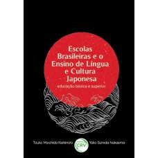 Escolas brasileiras e o ensino de língua e Cultura Japonesa