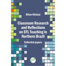 Classroom research and reflections on efl teaching in northern Brazil