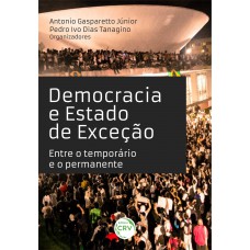 Democracia e estado de exceção: Democracia e estado de exceção:
