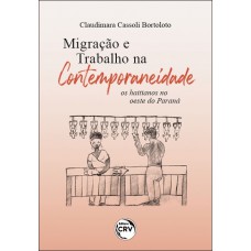 Migração e trabalho na contemporaneidade