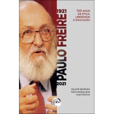 1921 – paulo freire – 2021: