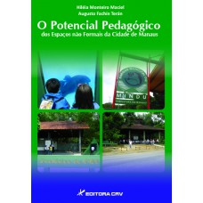 O potencial pedagógico dos espaços não formais da cidade de manaus